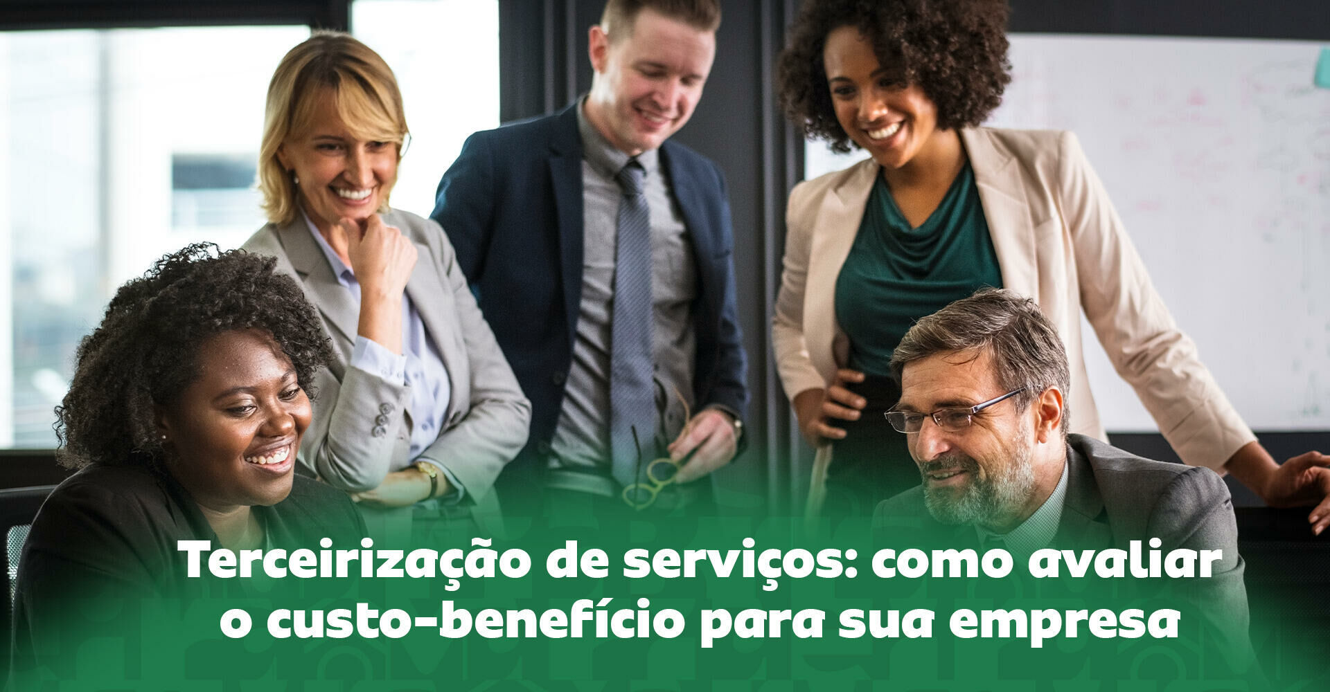 Imagem ilustrativa para o artigo Terceirização de serviços: vale a pena para sua empresa? Saiba como analisar o custo-benefício da Maria Brasileira